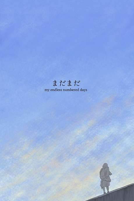 My Endless Numbered Days